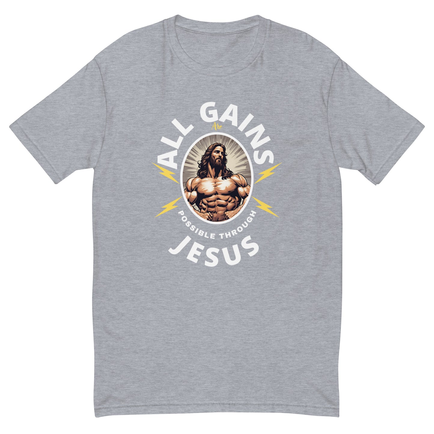 All Gains Are Possible Through Jesus Short Sleeve T-shirt