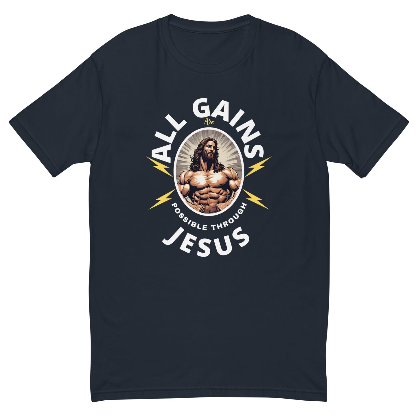 All Gains Are Possible Through Jesus Short Sleeve T-shirt