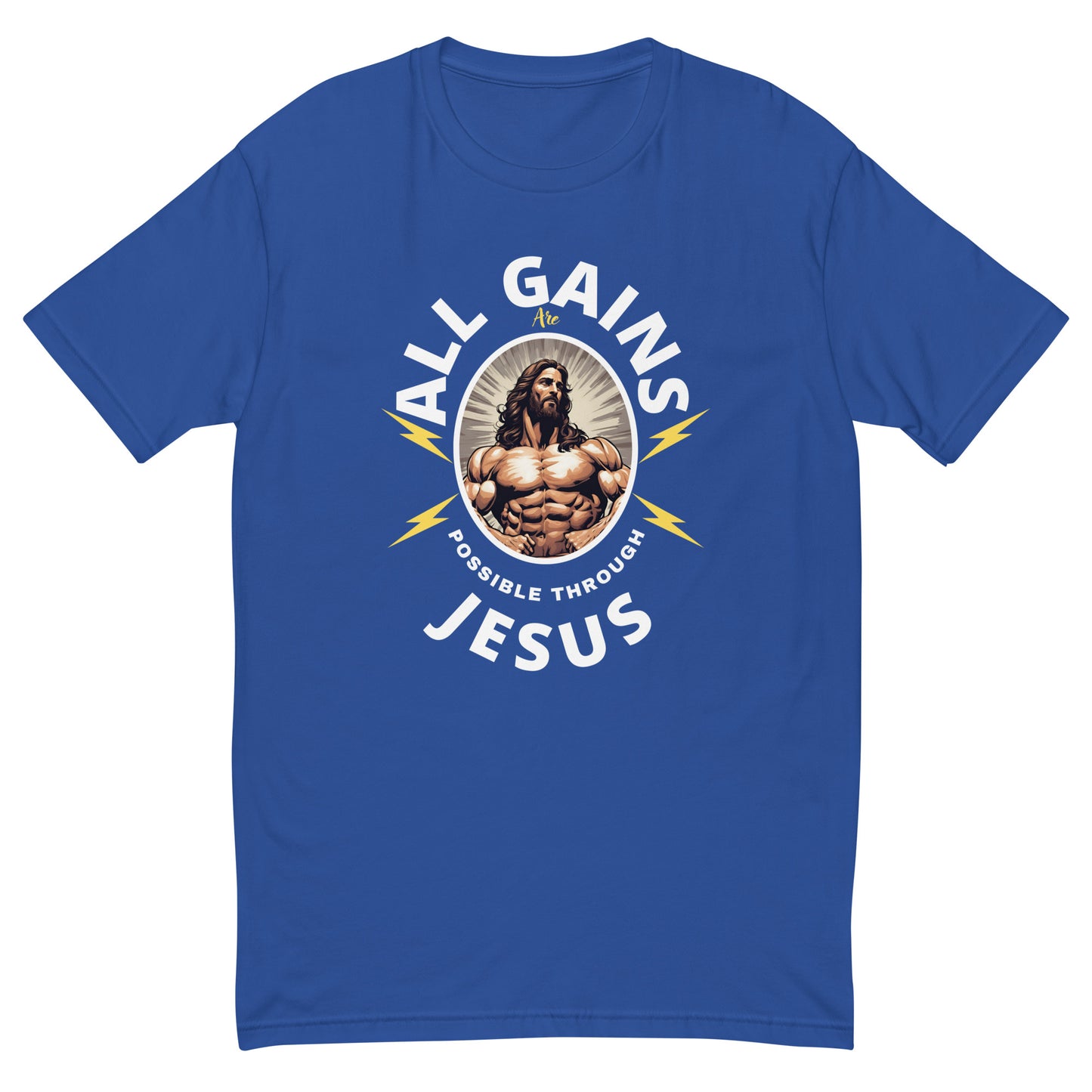 All Gains Are Possible Through Jesus Short Sleeve T-shirt