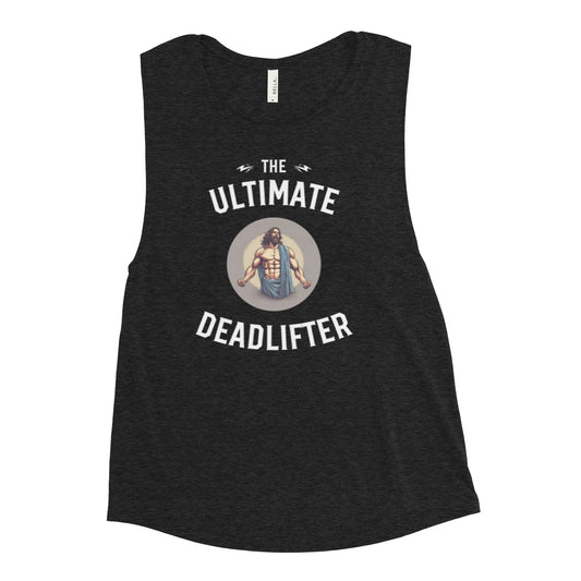 Ultimate deadlifter Ladies’ Muscle Tank