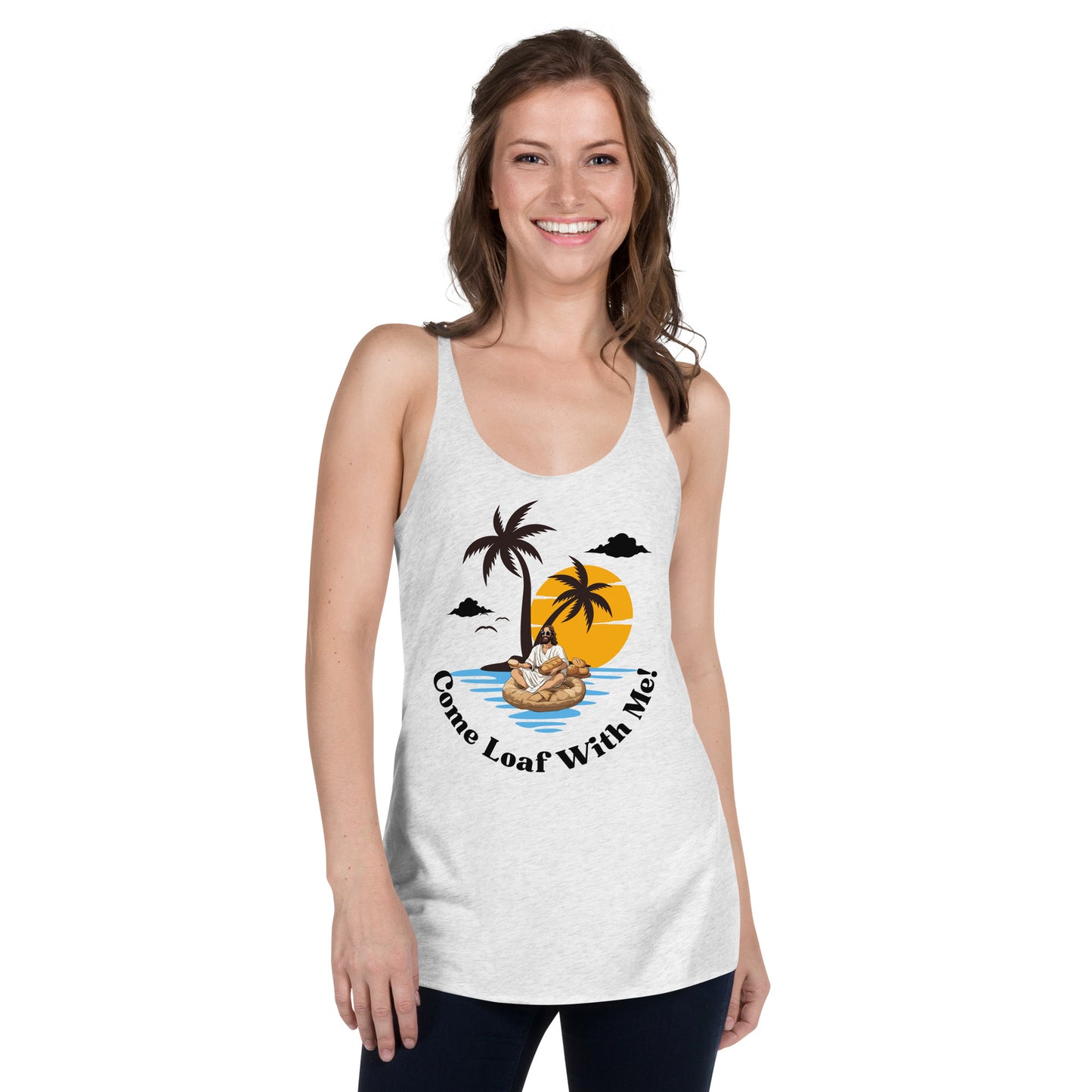 Women's Racerback Tank Come Loaf With Me