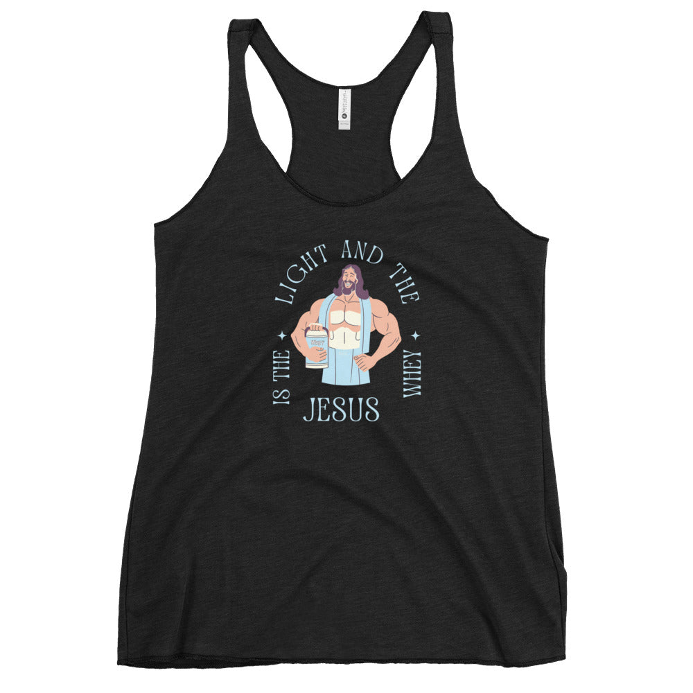 Women's Racerback Tank Jesus is the light and the Whey