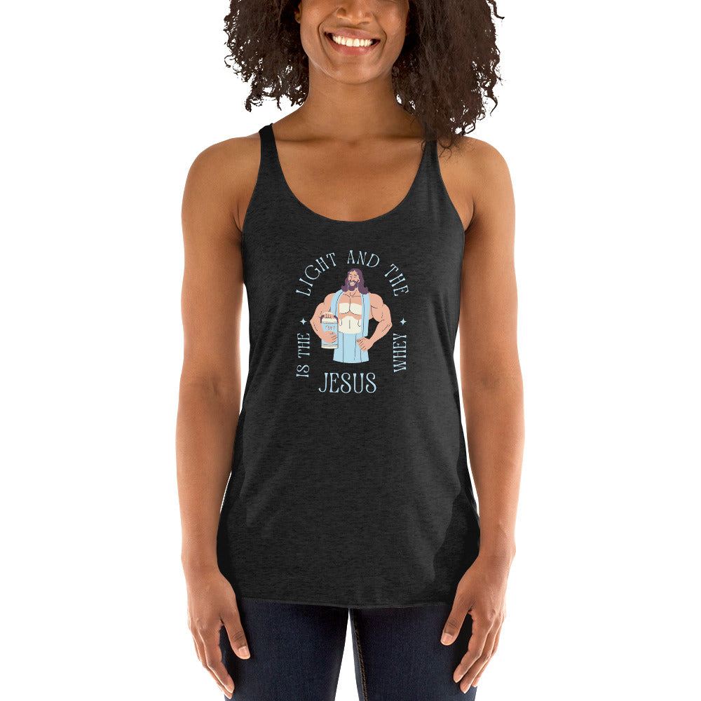 Women's Racerback Tank Jesus is the light and the Whey